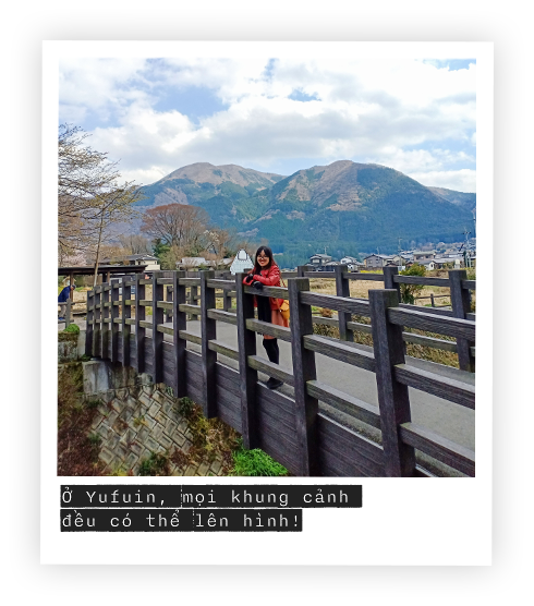 Ở Yufuin mọi khung cảnh đều có thể lên hình